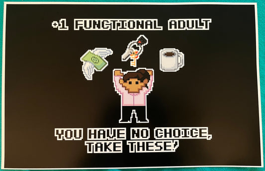 +1 Functional Adult (Female) 11" x 17" Print (POC)
