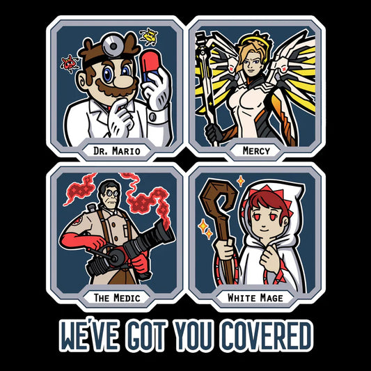 We've Got You Covered (Black) T-Shirt