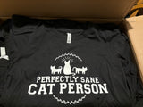 Perfectly Sane Cat Person T-Shirt