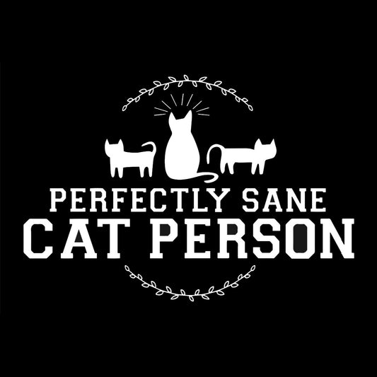 Perfectly Sane Cat Person T-Shirt