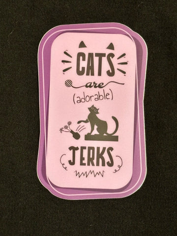 "Cats are (Adorable) Jerks" 4" Vinyl Decal