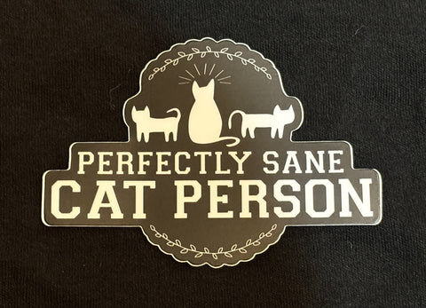 SnarkFish "Perfectly Sane Cat Person" 4" Vinyl Decal