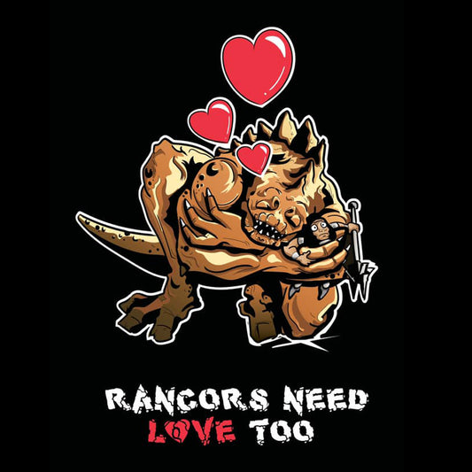 Rancors Need Love Too T-Shirt