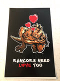 Rancors Need Love Too 11" x 17" Print