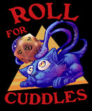 "Roll for Cuddles" Displacer Beast/Feline T-Shirt