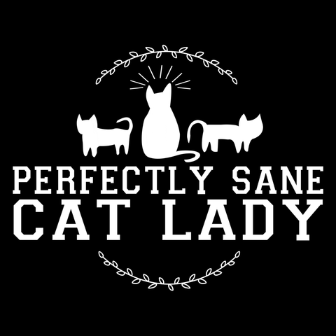 Perfectly Sane Cat Lady T-Shirt (Ladies)
